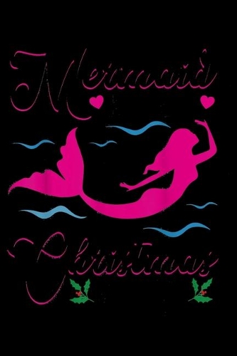 Mermaid Kisses And Christmas Wishes