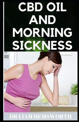 CBD Oil and Morning Sickness