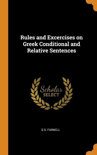 Rules and Excercises on Greek Conditional and Relative Sentences