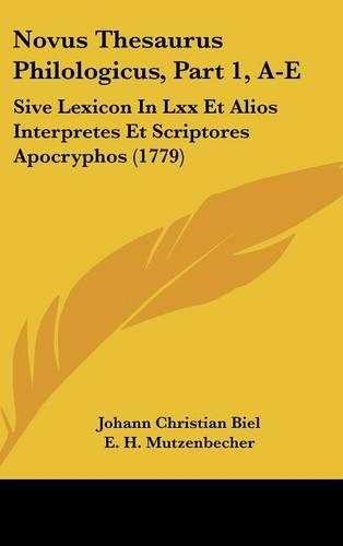 Novus Thesaurus Philologicus, Part 1, A-E