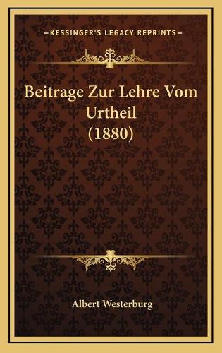 Beitrage Zur Lehre Vom Urtheil (1880)