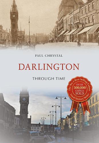 Darlington Through Time: (Through Time)