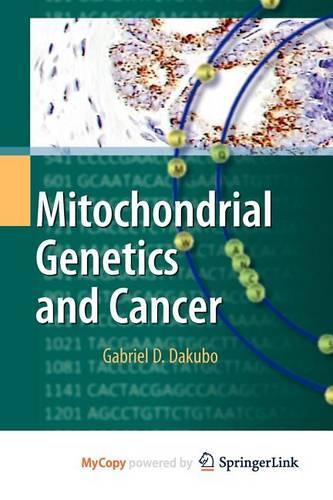 Mitochondrial Genetics and Cancer