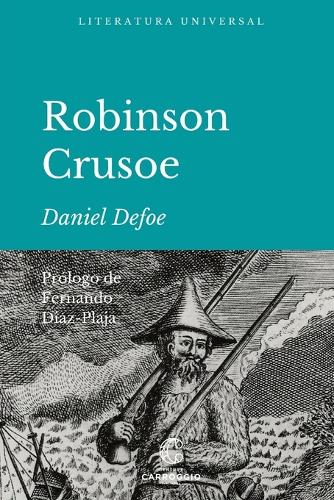 VIDA Y EXTRAÑAS Y SORPRENDENTES AVENTURAS DE ROBINSON CRUSOE DE YORK, NAVEGANTE (traducido)
