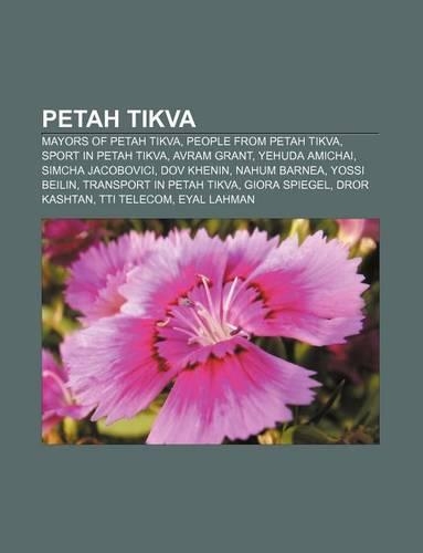 Petah Tikva: Mayors of Petah Tikva, People from Petah Tikva, Sport in Petah Tikva, Avram Grant, Yehuda Amichai, Simcha Jacobovici, Dov Khenin