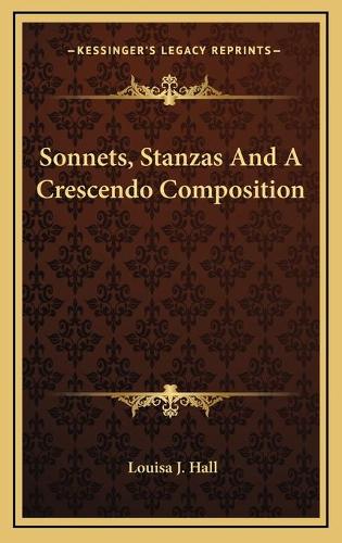 Sonnets, Stanzas And A Crescendo Composition
