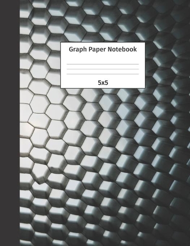 Graph Paper Notebook 5x5: Quad Ruled 5 Squares Per Inch Grid Paper. Math and Science Composition Notebook for Students and Teachers. Perfect for Sums, Graphing, Coordinates a