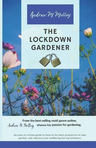 The Lockdown Gardener