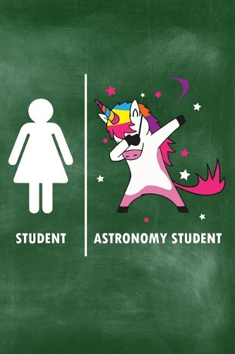 Student Astronomy Student: Funny Astronomy Student Vs Normal Student Dabbing Unicorn Journal / Notebook / Diary Gift (6 X 9 - 110 Blank Pages)