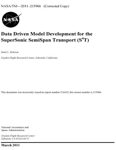 Data Driven Model Development for the Supersonic Semispan Transport (S(sup 4)T)
