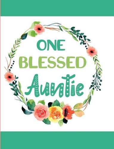 One Blessed Auntie: Blank Lined Journal