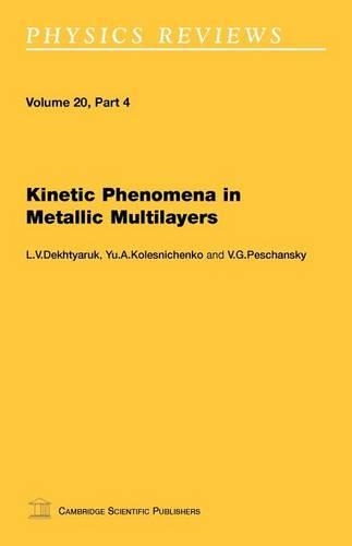 Kinetic Phenomena in Metallic Multilayers