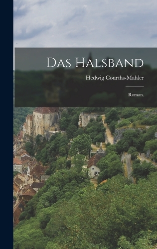 Das Halsband: Roman.