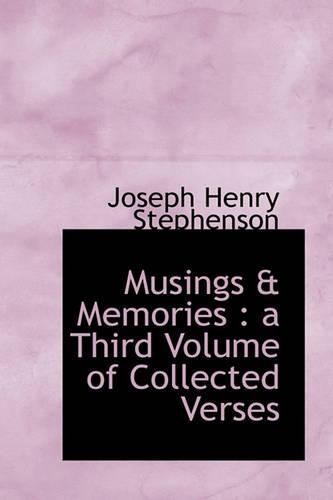 Musings & Memories: A Third Volume of Collected Verses