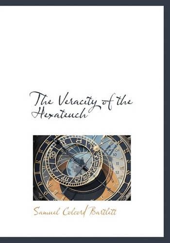 The Veracity of the Hexateuch