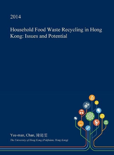 Household Food Waste Recycling in Hong Kong