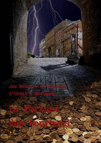 Jeu Meurtre Et Mystere, D'Orval a Montmedy