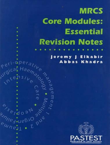 MRCS Core Modules: Essential Revision Notes