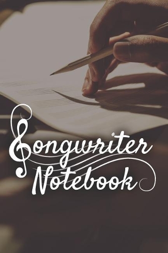 Songwriter Notebook: Music Journal with Blank Sheet Music and Dot Grid for Lyrics