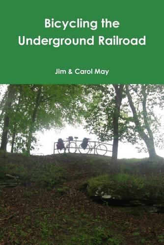 Bicycling the Underground Railroad