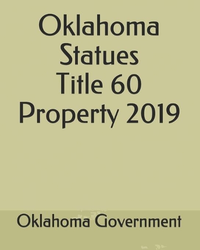 Oklahoma Statues Title 60 Property 2019