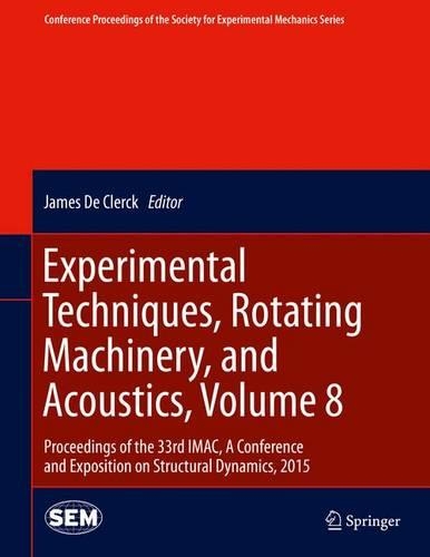 Experimental Techniques, Rotating Machinery, and Acoustics, Volume 8