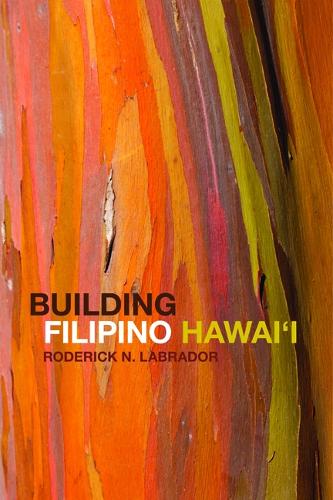Building Filipino Hawai'i: (Asian American Experience)