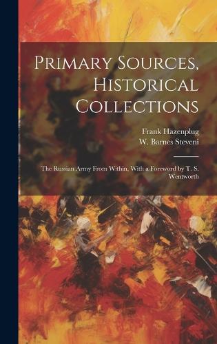 Primary Sources, Historical Collections