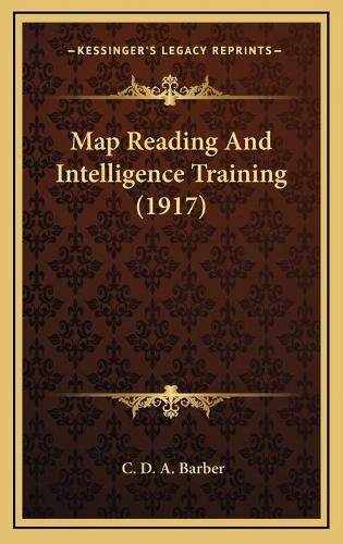 Map Reading And Intelligence Training (1917)