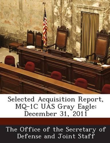 Selected Acquisition Report, Mq-1c Uas Gray Eagle: December 31, 2011