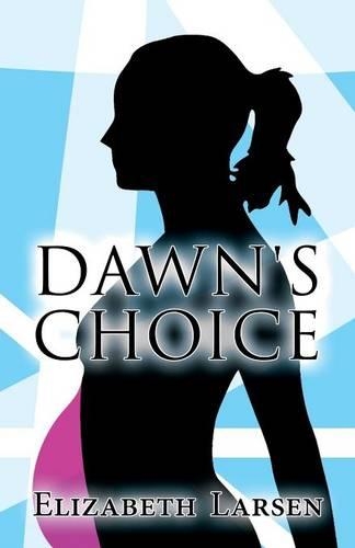 Dawn's Choice