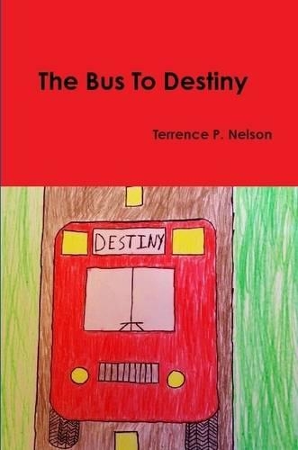 The Bus to Destiny