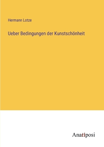 Ueber Bedingungen der Kunstschönheit
