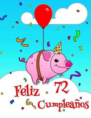 Feliz 72 Cumpleaños