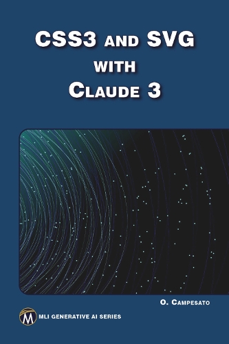 CSS3 and SVG with Claude 3: (MLI Generative AI Series)