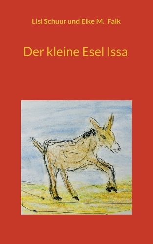 Der kleine Esel Issa