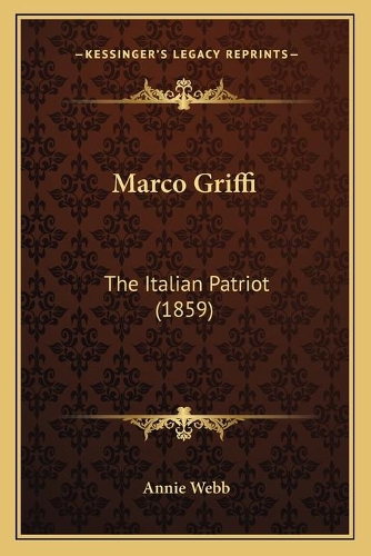 Marco Griffi: The Italian Patriot (1859)