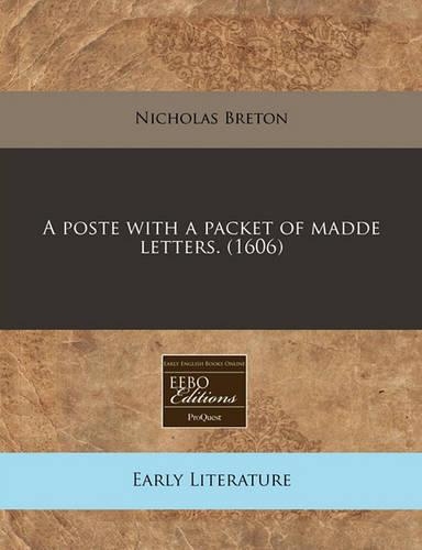 A Poste with a Packet of Madde Letters. (1606)