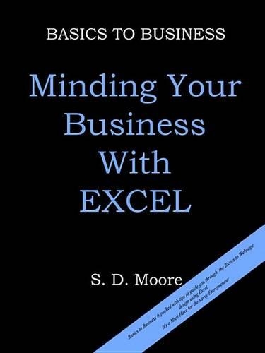 Basics to Business: Minding Your Business with Excel