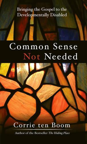 Common Sense Not Needed: Bringing the Gospel to the Developmentally Disabled