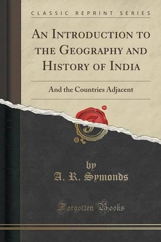 An Introduction to the Geography and History of India
