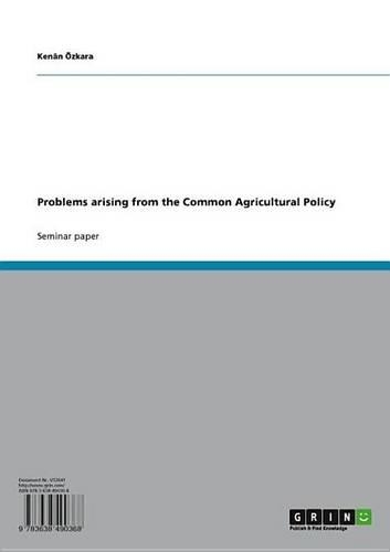 Problems Arising from the Common Agricultural Policy