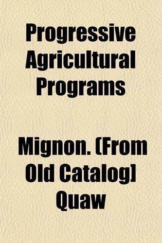Progressive Agricultural Programs