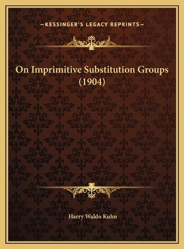 On Imprimitive Substitution Groups (1904)