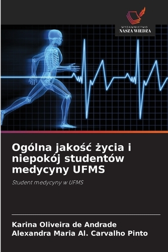 Ogólna jakośc życia i niepokój studentów medycyny UFMS