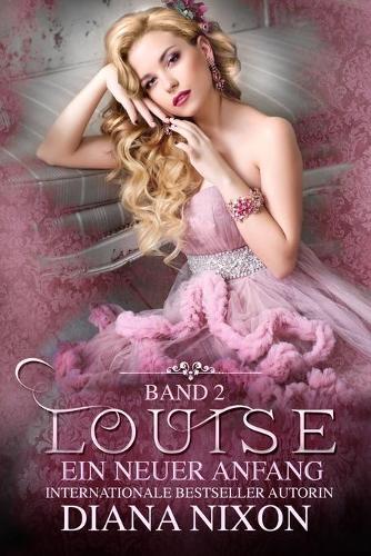 Louise: Ein neuer Anfang(2 Louise)