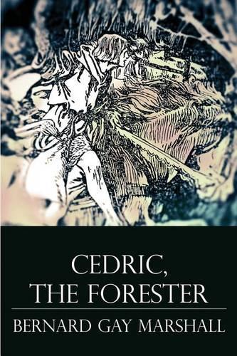 Cedric, the Forester