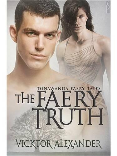 The Faery Truth (Tonawanda Faery Tales #2)
