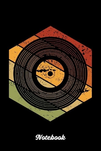 Notebook: Retro Vintage Vinyl. Ruled Composition Notebook to Take Notes at Work. Lined Bullet Point Diary, To-Do-List or Journal For Men and Women.