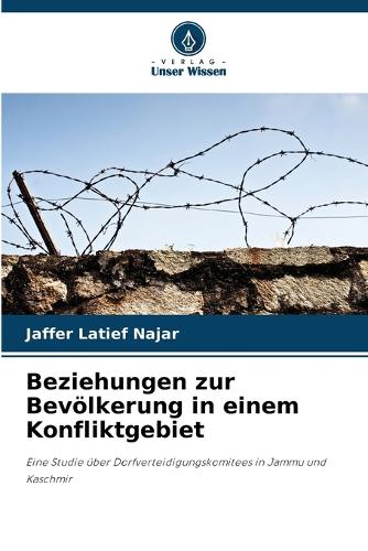 Beziehungen zur Bevölkerung in einem Konfliktgebiet